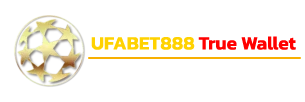 UFABET888 TRUE WALLET